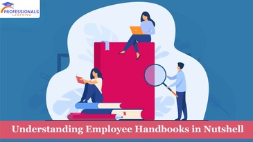 Understanding Employee Handbooks in Nutshell