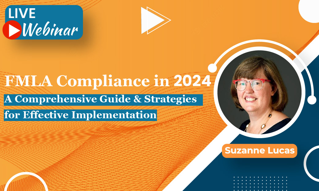 FMLA Compliance in 2024 A Comprehensive Guide & Strategies for