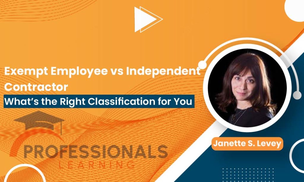 Employee vs Independent Contractor: What’s the Right Classification for You